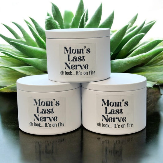 Moms Last Nerve Soy Wax Candle
